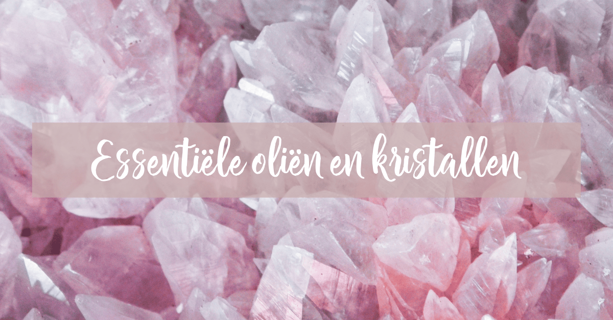olien en kristallen