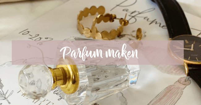 Parfum maken