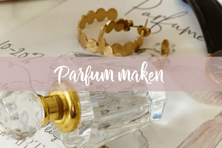 Parfum maken
